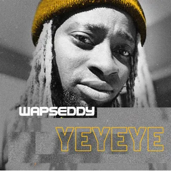 Yeyeye by Wapseddy