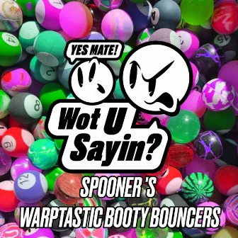 Spooner's Warptastic Booty Bouncers by Spooner