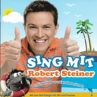 Sing mit Robert Steiner Vol. 2 by Robert Steiner