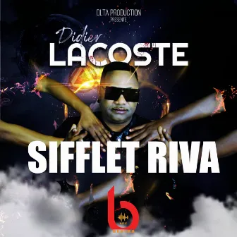 Sifflet Riva by Didier Lacoste