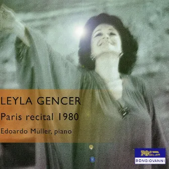 Gencer Paris Recital 1980 (Live) by Edoardo Muller