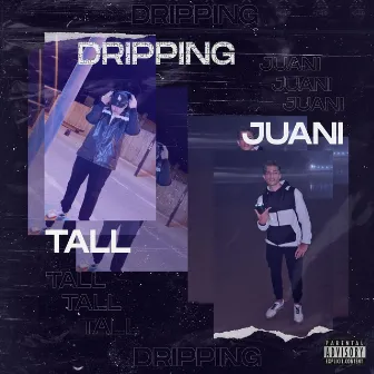 Dripping by Juani