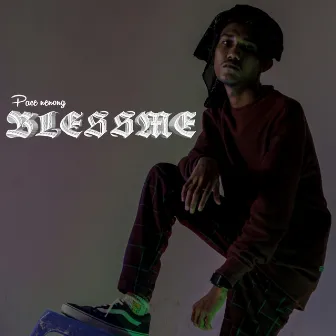 Bless Me by Pace Nenong