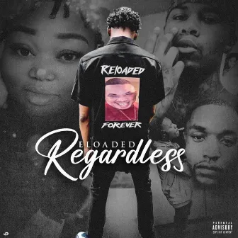 Reloaded Regardless by Mookie Reloaded