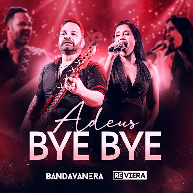 Adeus Bye Bye - Ao Vivo