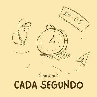 Cada Segundo by thauã th