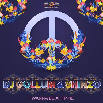 I Wanna Be a Hippie by Shinzo