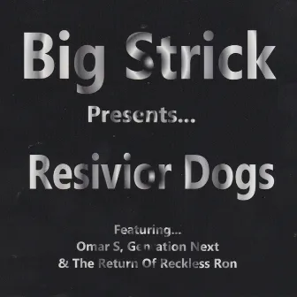 Reservoir Dogs by Big Strick