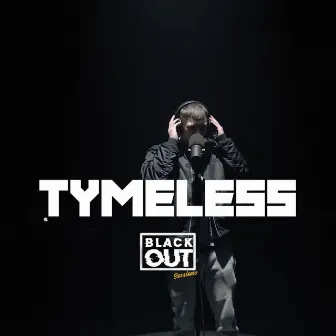 Blackout Sessions by Tymeless