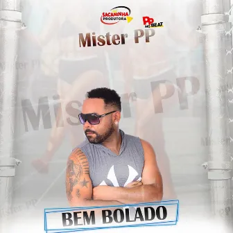 Bem Bolado by Mister PP