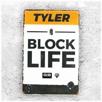 Block Life by Tyler