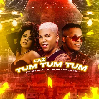 Faz Tum Tum Tum (Remix Bregafunk) by Juliane Belo