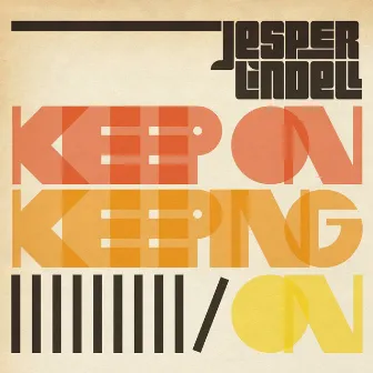 Keep On Keeping On by Jesper Lindell