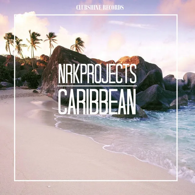 Caribbean - Original Mix