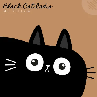 My Pillow by Black Cat Radio