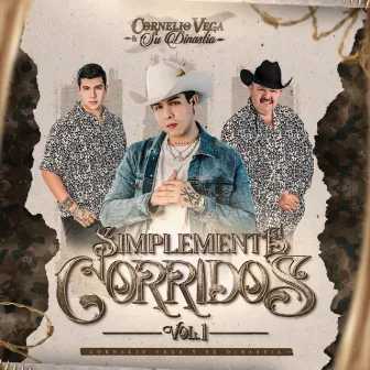 Simplemente Corridos Vol. 1 by Cornelio Vega y su Dinastia