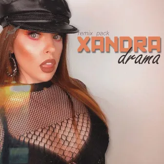 Drama (Remix Pack) by XANDRA