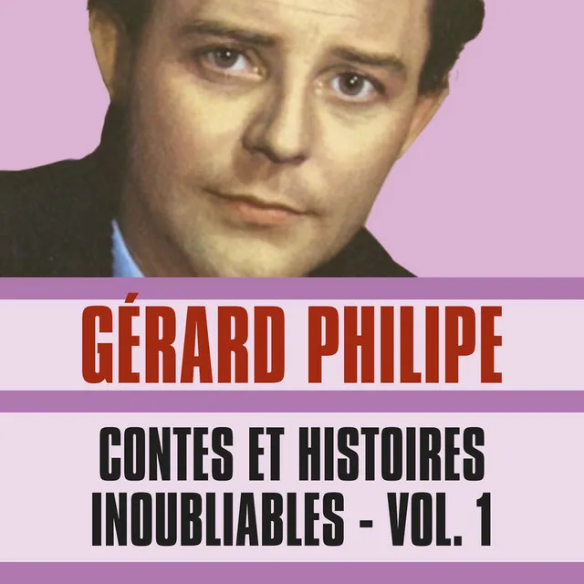 Contes et Histoires Inoubliables, Vol. 1