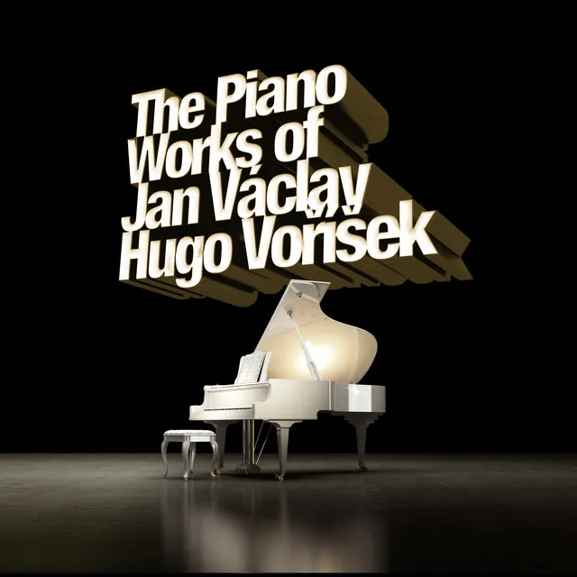 The Piano Works of Jan Václav Hugo Voříšek