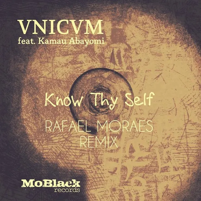 Know Thy Self (Rafael Moraes Remix)