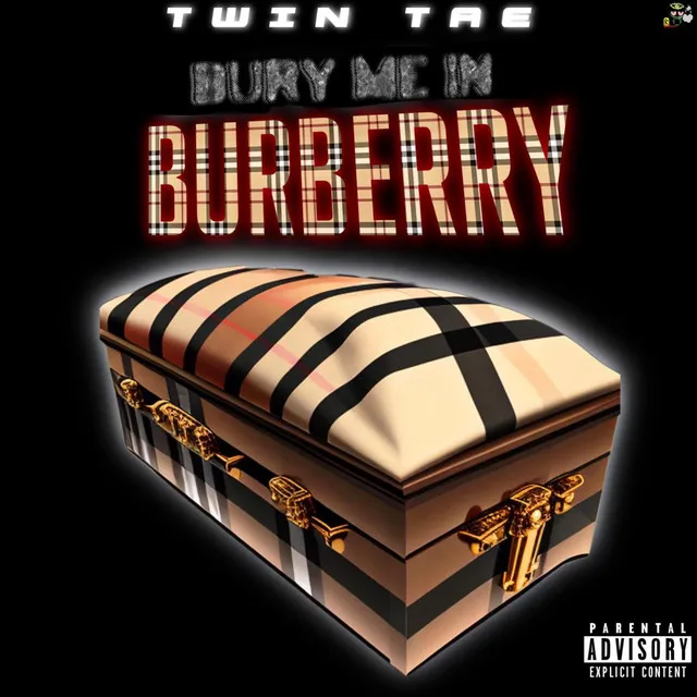 Bury Me In Burberry