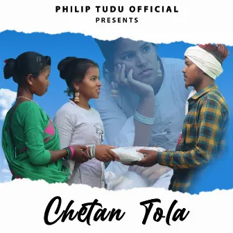 Chetan Tola by PHILIP TUDU