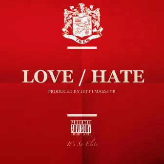 Love / Hate by T.H.E.M.