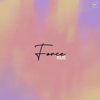 Force by Rue Angel