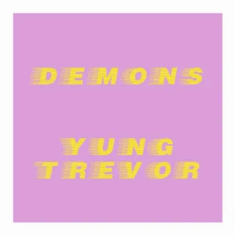 DEMON$ by Yung Trevor