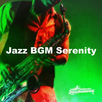 Jazz BGM Serenity by Jazzstrumental