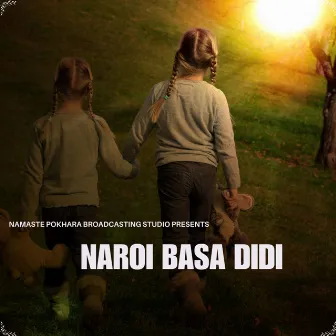 Naroi Basa Didi by Sarmila Gurung