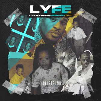 L.Y.F.E(Live Your Freedom Everyday) by Highstrung