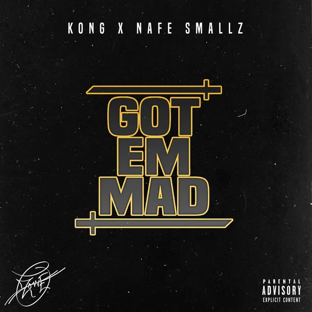 Got 'em Mad (feat. Nafe Smallz)