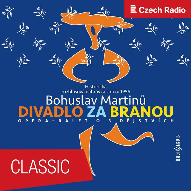 Bohuslav Martinů: Divadlo za branou