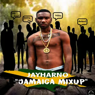 Jamaica Mixup by Jayharno