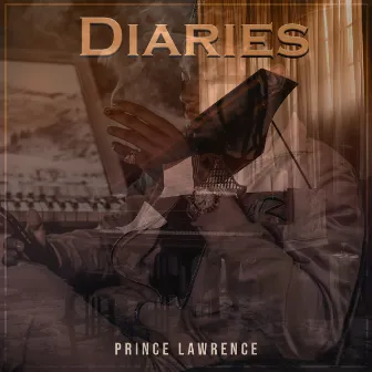 DIARIES by Prince Lawrence