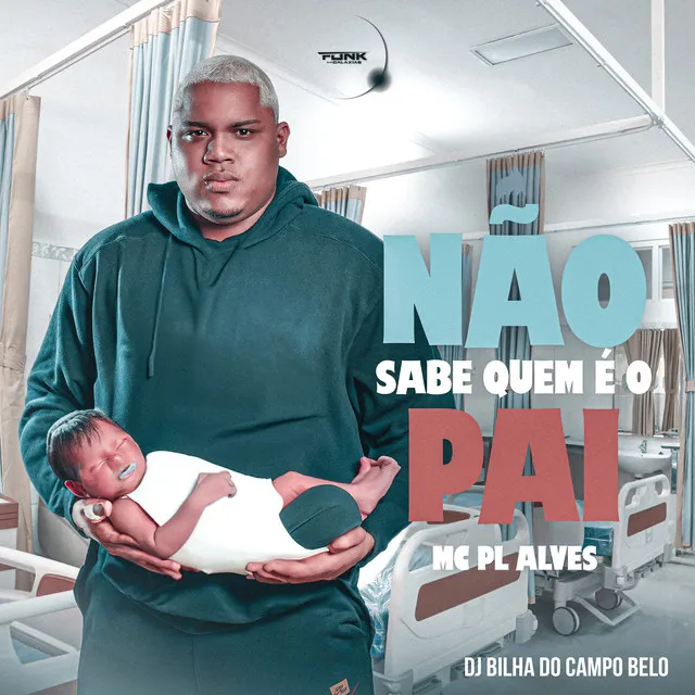 Não Sabe Quem É o Pai