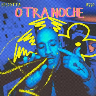 OTRA NOCHE by DSSO