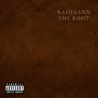 The Root by Rashaann