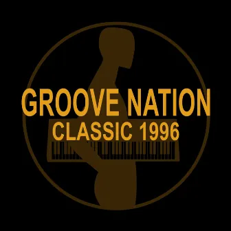 Groove Nation Classic 1996 by DJ Juanito