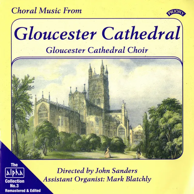 Alpha Collection, Vol. 3: Choral Music from Gloucester Cathedral (Remastered)