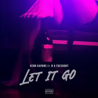 Let It Go by Keno Kapone