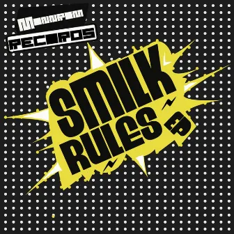 Rules EP by Smilk