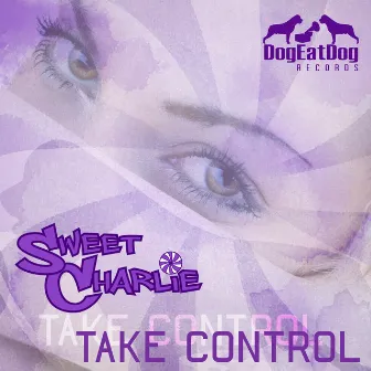 Take Control by Sweet Charlie