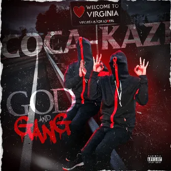 GOD & Gang by Coca-Kazi