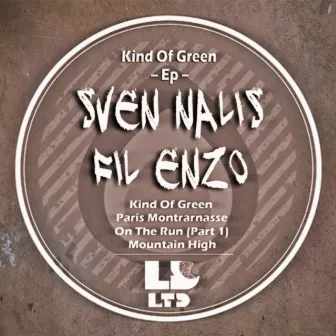 Kind Of Green Ep by Koil & Snap