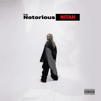 The Notorious NITAH by NITAH