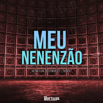 Meu Nenenzão by DJ Murillo