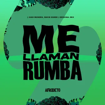 Me Llaman Rumba (Original Mix) by David Eusse