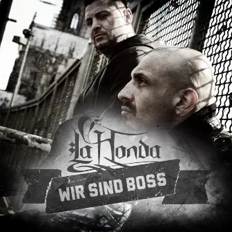 Wir sind Boss by La Honda